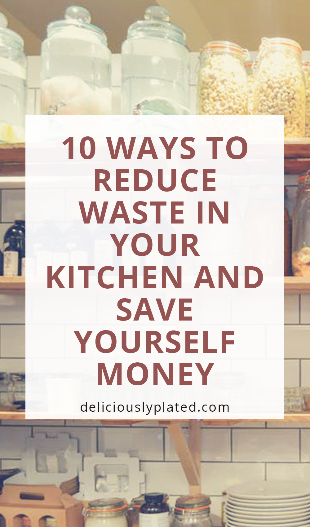 Reduce kitchen waste and save money