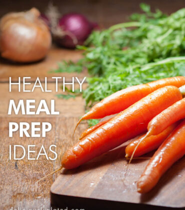 Healthy Meal Prep Ideas: Staying on Top of Your Nutrition When Busy