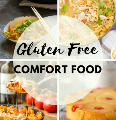 Stay Cozy and Warm with Gluten Free Comfort Food