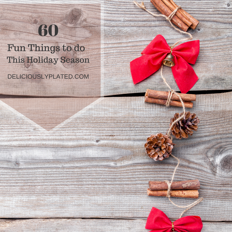 60 FUn things to do this holiday season