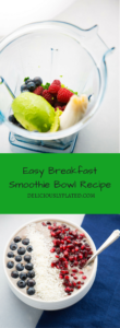 A quick and easy breakfast smoothie bowl recipe