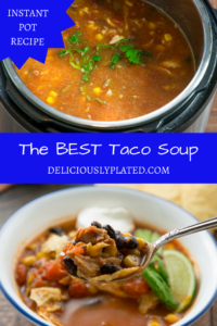 Best taco soup recipe you can make in an InstantPot