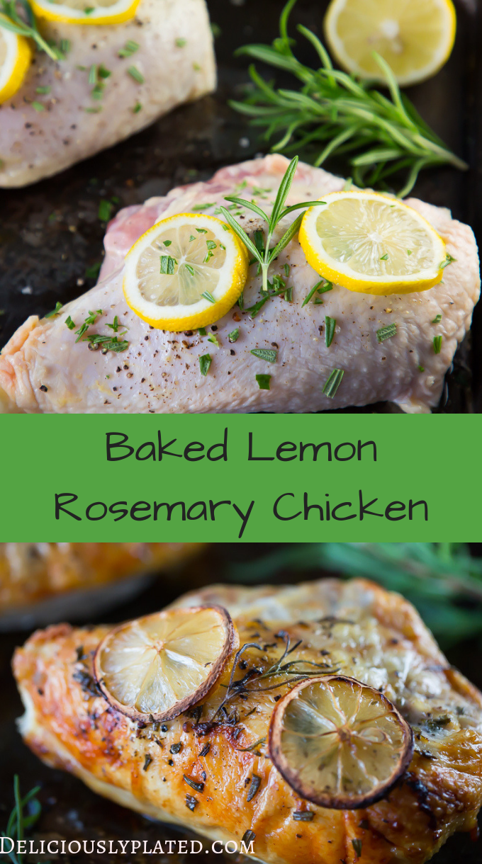 A Baked Lemon Rosemary Chicken Recipe You Are Going To Love
